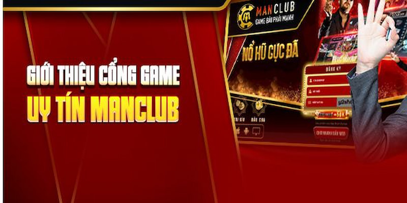 Giới Thiệu Về Nhà Cái Manclub - Đánh Giá Và Thông Tin Chi Tiết